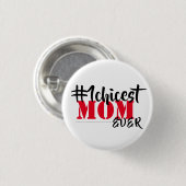 Badge Rond 2,50 Cm Maman fille jamais (Devant & derrière)