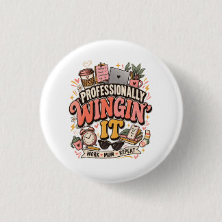 Badge Rond 2,50 Cm Maman Qui Travaille En Faisant Professionnellement