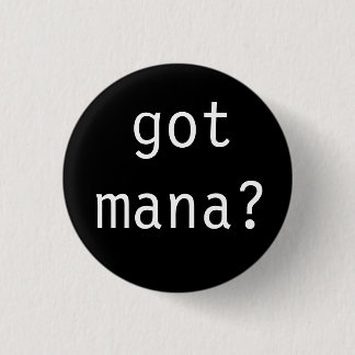Badge Rond 2,50 Cm mana obtenu ?