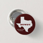 Badge Rond 2,50 Cm Maroon Custom Text Texas Plan Howdy Texan (Devant & derrière)