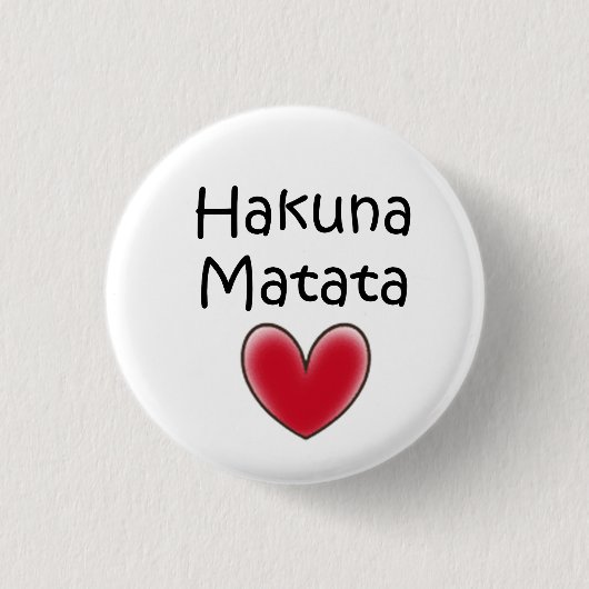 Badge Rond 2,50 Cm matata de hakuna (Devant)
