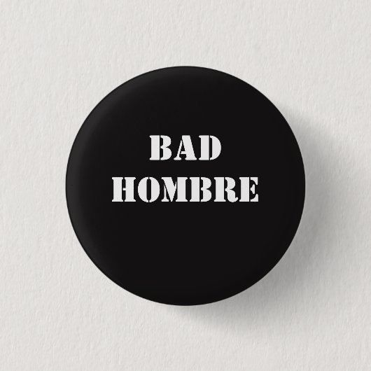 Badge Rond 2,50 Cm Mauvais Hombre (Devant)