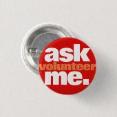 Badge Rond 2,50 Cm Me demander/Volontaire (Devant & derrière)