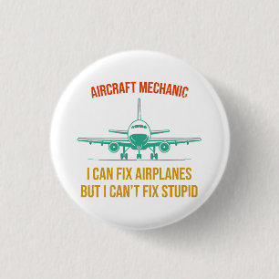 Badge Rond 2,50 Cm mécanicien d'avion je peux réparer les avions mais
