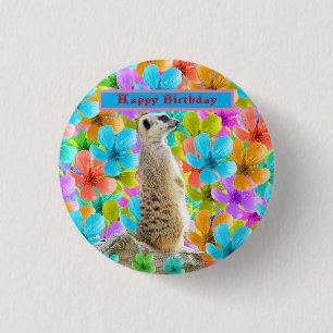 Badge Rond 2,50 Cm Meerkat Et Flore Multicolore Design Anniversaire