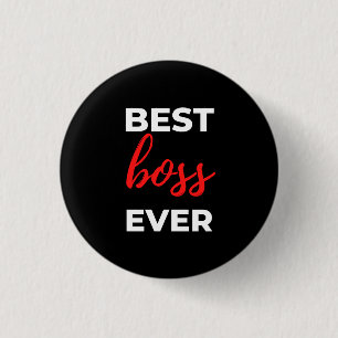 Badge Rond 2,50 Cm Meilleur Boss jamais