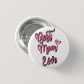 Badge Rond 2,50 Cm Meilleure Maman Jamais 3 Cm Insigne Rond (Devant & derrière)