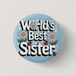 Badge Rond 2,50 Cm Meilleure Sœur du Monde Graphique : Daisy Rétro & 