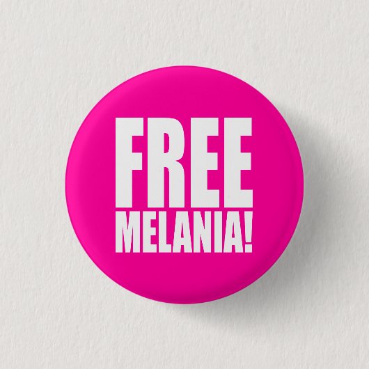 BADGE ROND 2,50 CM "MELANIA LIBRE ! " (Devant)