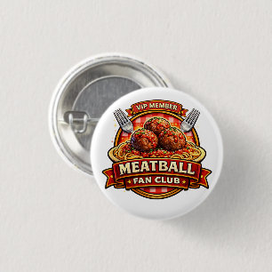 Badge Rond 2,50 Cm Membre VIP du Club des Fans de Boulettes de Viande