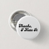 Badge Rond 2,50 Cm Merci, Je Déteste Il Couleurs Personnalisées Typog (Devant & derrière)