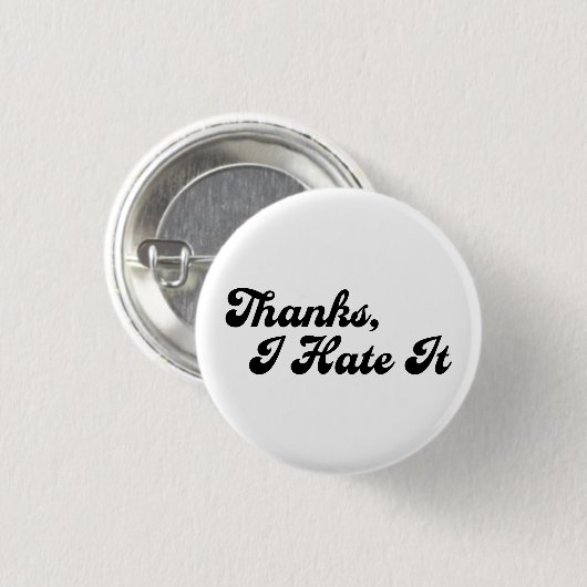 Badge Rond 2,50 Cm Merci, Je Déteste Il Couleurs Personnalisées Typog (Devant & derrière)