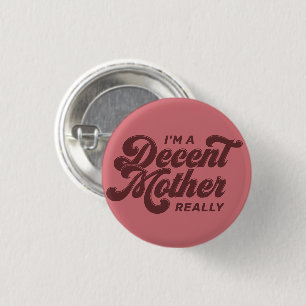 Badge Rond 2,50 Cm Mère décente rose Rose foncé