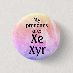 Badge Rond 2,50 Cm Mes pronoms sont : Xe Xyr 