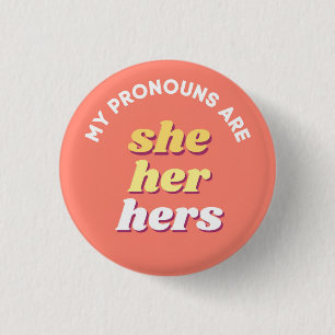 Badge Rond 2,50 Cm Mes pronounouns sont She/Her/Hers Retro Pronoun
