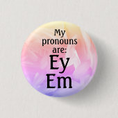 Badge Rond 2,50 Cm Mes pronouns sont : Ey Em (Devant)
