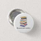 Badge Rond 2,50 Cm Mes recherches donnent l'intellect (Devant & derrière)