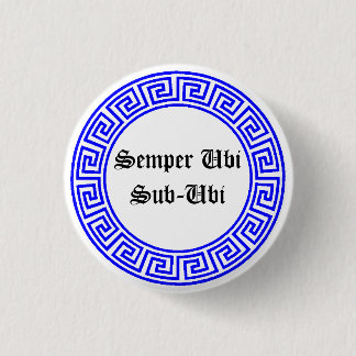 Badge Rond 2,50 Cm Message latin de service public