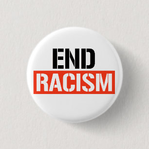 Badge Rond 2,50 Cm Mettre fin au racisme