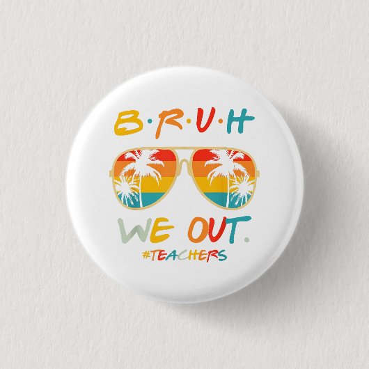 Badge Rond 2,50 Cm Mignonne fin de l'année scolaire Professeur été Br (Devant)