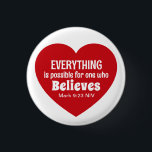 Badge Rond 2,50 Cm Miracle Bible Verse Red Heart Encouraging Believe<br><div class="desc">This cute button features a red heart with the powerful Bible verse of Mark 9:23.   It's a nice inspirational gift for Valentine's Day or any other occasion when encouragement is needed.</div>