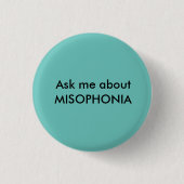 Badge Rond 2,50 Cm MISOPHONIA - Demandez-moi environ (Devant)
