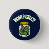 Badge Rond 2,50 Cm Moar Pickles! Button (Devant)