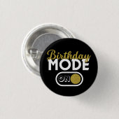 Badge Rond 2,50 Cm Mode Anniversaire activé (Devant & derrière)