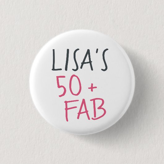 Badge Rond 2,50 Cm Moderne stylish Nom Hot rose 50 Fabuleux Anniversa (Devant)