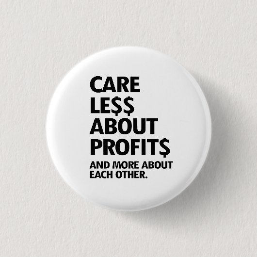 BADGE ROND 2,50 CM MOINS DE SOINS EN PROFITS (Devant)