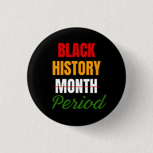 Badge Rond 2,50 Cm Mois de l'histoire des Noirs Période Afro-Américai