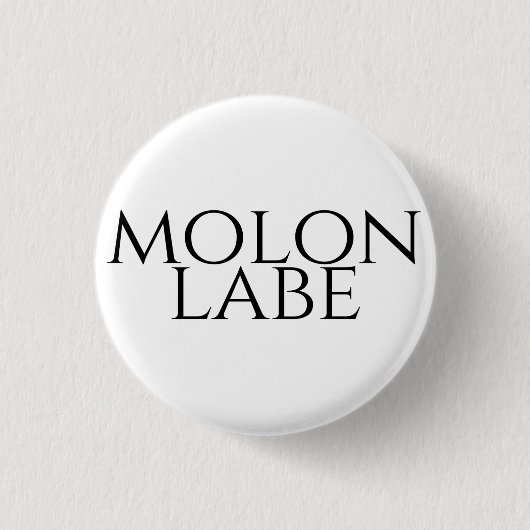 Badge Rond 2,50 Cm Molon Labe (Devant)
