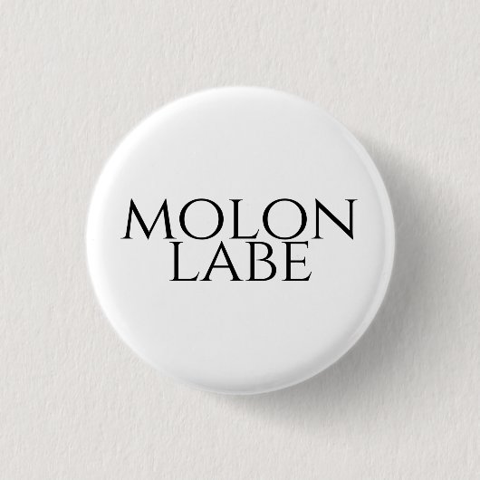 Badge Rond 2,50 Cm Molon Labe (Devant)