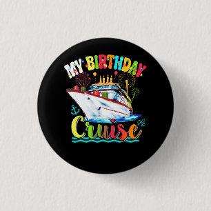 Badge Rond 2,50 Cm Mon Anniversaire Voyage de croisière de bateau de