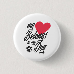 Badge Rond 2,50 Cm Mon coeur appartient à mon chien Valentine   Bouto