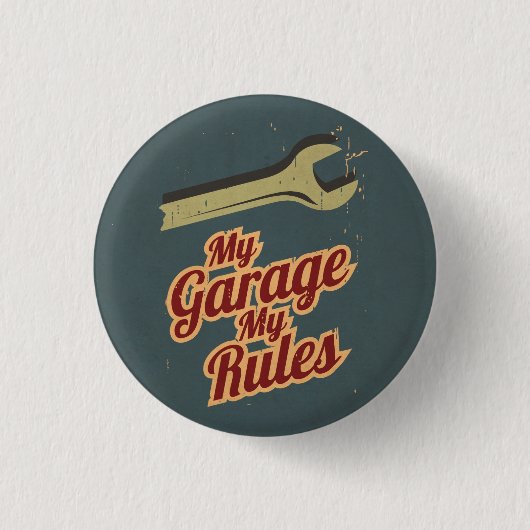 Badge Rond 2,50 Cm Mon garage mes règles (Devant)