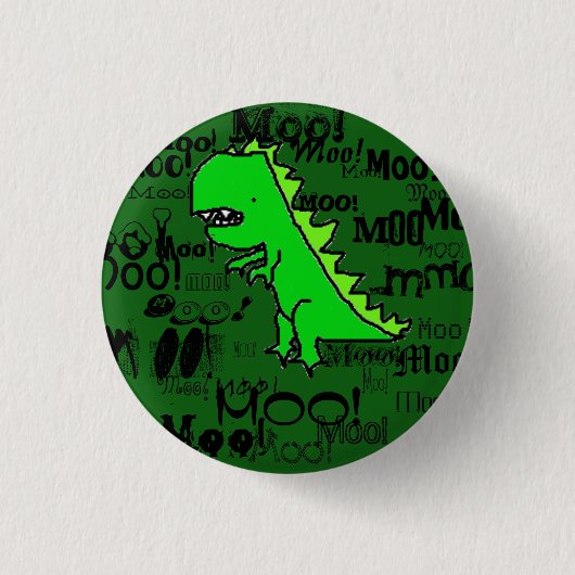 Badge Rond 2,50 Cm MOO ! Dinosaure (Devant)