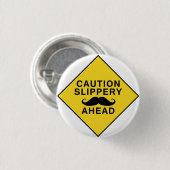 Badge Rond 2,50 Cm Moustache glissante de précaution (Devant & derrière)