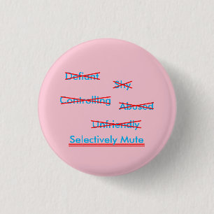 Badge Rond 2,50 Cm Mutisme sélectif malentendu 2