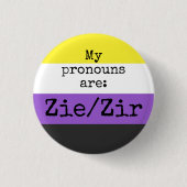 Badge Rond 2,50 Cm My pronouns are : Zie/Zir (Devant)