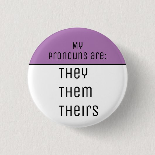 Badge Rond 2,50 Cm My pronouns They Them Theirs (Devant)