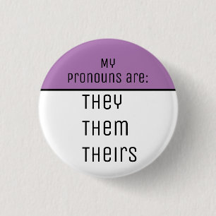 Badge Rond 2,50 Cm My pronouns They Them Theirs