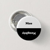 Badge Rond 2,50 Cm Naughty Nice noir blanc (Devant & derrière)