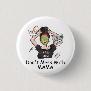 Badge Rond 2,50 Cm N'ayez pas de mal avec maman