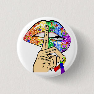 Badge Rond 2,50 Cm Ne jugez pas ce que vous ne comprenez pas Fierté L