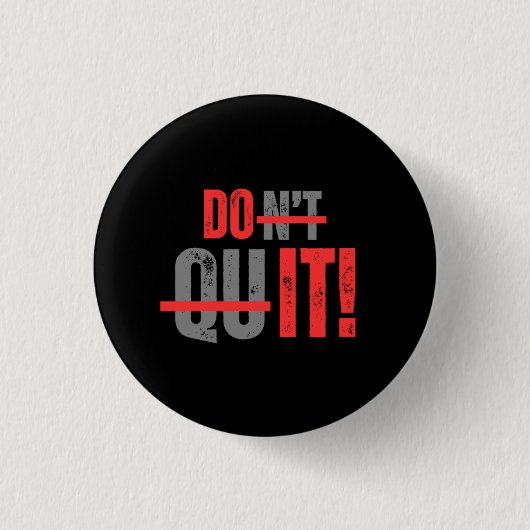 Badge Rond 2,50 Cm Ne pas abandonner l'encouragement (Devant)