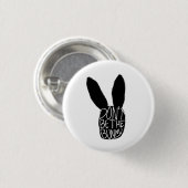 Badge Rond 2,50 Cm Ne sois pas le lapin (Devant & derrière)