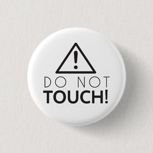 Badge Rond 2,50 Cm Ne touchez pas (Devant)