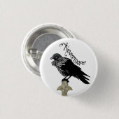 Badge Rond 2,50 Cm Nevermore Raven (Devant & derrière)