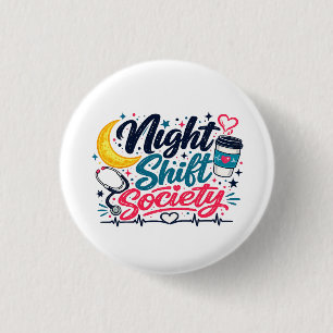 Badge Rond 2,50 Cm Night Shift Society